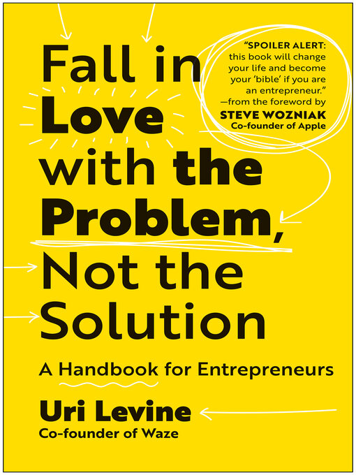 Title details for Fall in Love with the Problem, Not the Solution by Uri Levine - Available